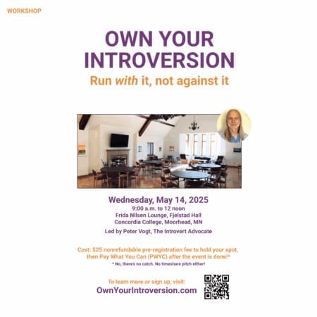 Own Your Introversion—Run With It, Not Against It—Workshop